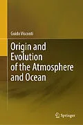 E-Book (pdf) Origin and Evolution of the Atmosphere and Ocean von Guido Visconti