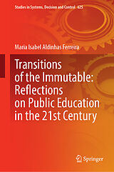 Fester Einband Transitions of the Immutable: Reflections on Public Education in the 21st Century von Maria Isabel Aldinhas Ferreira