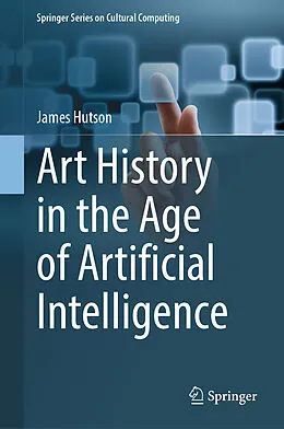 E-Book (pdf) Art History in the Age of Artificial Intelligence von James Hutson