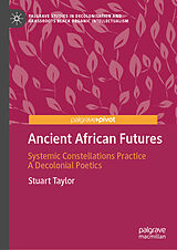 Fester Einband Ancient African Futures von Stuart Taylor