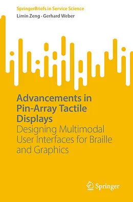 E-Book (pdf) Advancements in Pin-Array Tactile Displays von Limin Zeng, Gerhard Weber