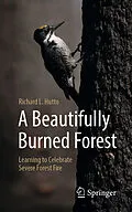 E-Book (pdf) A Beautifully Burned Forest von Richard L. Hutto