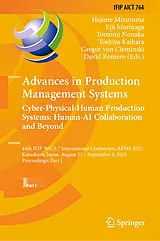 E-Book (pdf) Advances in Production Management Systems. Cyber-Physical-Human Production Systems: Human-AI Collaboration and Beyond von 