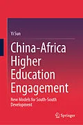 E-Book (pdf) China-Africa Higher Education Engagement von Yi Sun