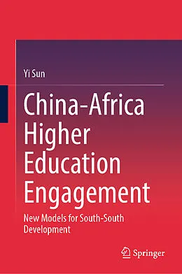 E-Book (pdf) China-Africa Higher Education Engagement von Yi Sun