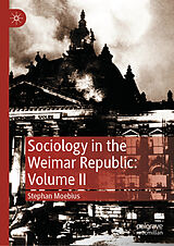 Fester Einband Sociology in the Weimar Republic: Volume II von Stephan Moebius