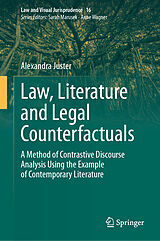 Fester Einband Law, Literature and Legal Counterfactuals von Alexandra Juster