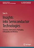 E-Book (pdf) Insights into Semiconductor Technologies von Yuan Tu