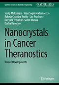 E-Book (pdf) Nanocrystals in Cancer Theranostics von Sudip Mukherjee, Vijay Sagar Madamsetty, Rakesh Chandra Reddy