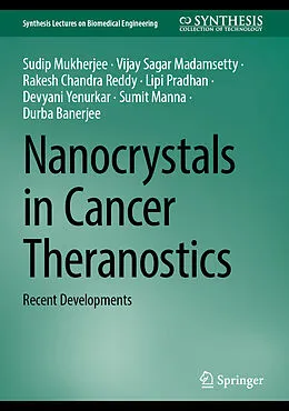 E-Book (pdf) Nanocrystals in Cancer Theranostics von Sudip Mukherjee, Vijay Sagar Madamsetty, Rakesh Chandra Reddy
