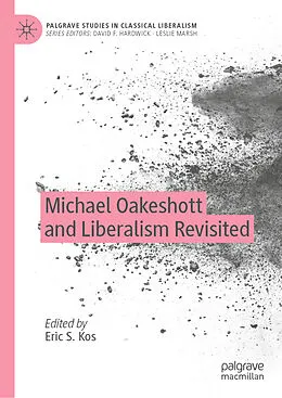 E-Book (pdf) Michael Oakeshott and Liberalism Revisited von 