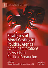 Fester Einband Strategies of Moral Casting in Political Arenas von 