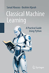 Fester Einband Classical Machine Learning von Sanad Aburass, Ibrahim Aljarah