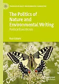 E-Book (pdf) The Politics of Nature and Environmental Writing von Rod Giblett