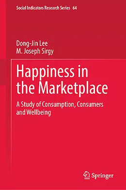 E-Book (pdf) Happiness in the Marketplace von Dong-Jin Lee, M. Joseph Sirgy