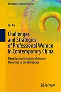 E-Book (pdf) Challenges and Strategies of Professional Women in Contemporary China von Lei Xie