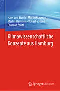 E-Book (pdf) Klimawissenschaftliche Konzepte aus Hamburg von Hans von Storch, Martin Claussen, Martin Heimann