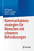 E-Book (pdf) Kommunikationsstrategien für Menschen mit schweren Behinderungen von Jeff Sigafoos, Giulio E. Lancioni, Mark F. OReilly