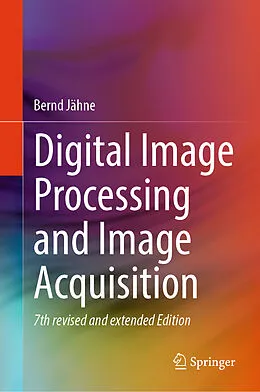 E-Book (pdf) Digital Image Processing and Image Acquisition von Bernd Jähne