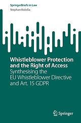 Kartonierter Einband Whistleblower Protection and the Right of Access von Stephan Koloßa