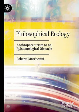 E-Book (pdf) Philosophical Ecology von Roberto Marchesini