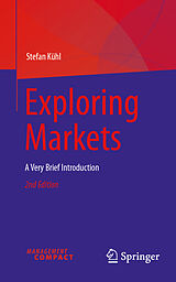 Kartonierter Einband Exploring Markets von Stefan Kühl