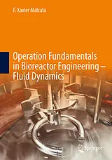 Fester Einband Operation Fundamentals in Bioreactor Engineering - Fluid Dynamics von F. Xavier Malcata