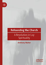 Fester Einband Refounding the Church von Anthony Maher