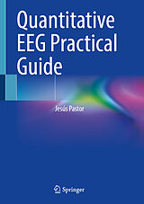 Fester Einband Quantitative EEG Practical Guide von Jesús Pastor