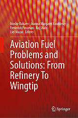 Fester Einband Aviation Fuel Problems and Solutions: From Refinery To Wingtip von 