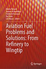 E-Book (pdf) Aviation Fuel Problems and Solutions: From Refinery to Wingtip von 