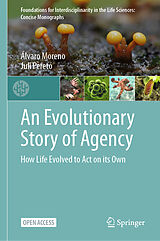 Fester Einband An Evolutionary Story of Agency von Álvaro Moreno, Juli Peretó