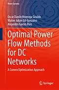 E-Book (pdf) Optimal Power Flow Methods for DC Networks von Oscar Danilo Montoya Giraldo, Walter Julián Gil-González, Alejandro Garces