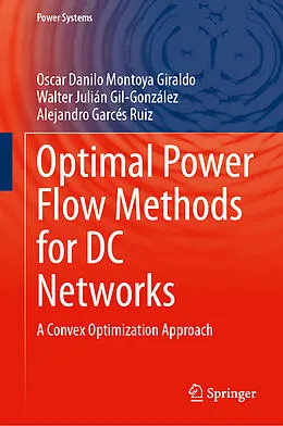 E-Book (pdf) Optimal Power Flow Methods for DC Networks von Oscar Danilo Montoya Giraldo, Walter Julián Gil-González, Alejandro Garces