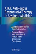 E-Book (pdf) A.R.T. Autologous Regenerative Therapy in Aesthetic Medicine von Domenico Piccolo, Alessandro Gennai, Fabrizio Melfa