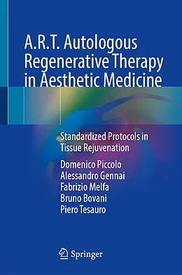 E-Book (pdf) A.R.T. Autologous Regenerative Therapy in Aesthetic Medicine von Domenico Piccolo, Alessandro Gennai, Fabrizio Melfa