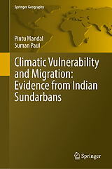 Fester Einband Climatic Vulnerability and Migration: Evidence from Indian Sundarbans von Pintu Mandal, Suman Paul
