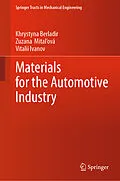 E-Book (pdf) Materials for the Automotive Industry von Khrystyna Berladir, Zuzana Mitalová, Vitalii Ivanov