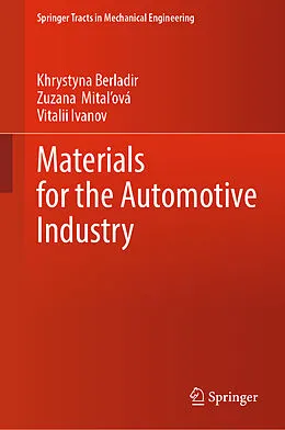 E-Book (pdf) Materials for the Automotive Industry von Khrystyna Berladir, Zuzana Mitalová, Vitalii Ivanov