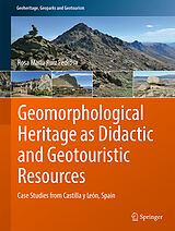Fester Einband Geomorphological Heritage as Didactic and Geotouristic Resources von Rosa María Ruiz Pedrosa