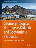 E-Book (pdf) Geomorphological Heritage as Didactic and Geotouristic Resources von Rosa María Ruiz Pedrosa