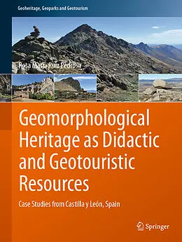 E-Book (pdf) Geomorphological Heritage as Didactic and Geotouristic Resources von Rosa María Ruiz Pedrosa
