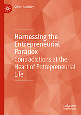Fester Einband Harnessing the Entrepreneurial Paradox von Simon Adderley