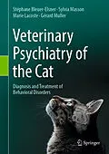E-Book (pdf) Veterinary Psychiatry of the Cat von Stéphane Bleuer-Elsner, Sylvia Masson, Marie Lacoste