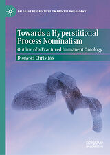 Fester Einband Towards a Hyperstitional Process Nominalism von Dionysis Christias