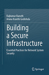 Kartonierter Einband Building a Secure Infrastructure von Rajkumar Banoth, Aruna Kranthi Godishala
