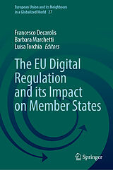 Fester Einband The EU Digital Regulation and its Impact on Member States von 