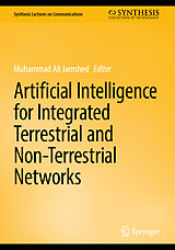 Fester Einband Artificial Intelligence for Integrated Terrestrial and Non-Terrestrial Networks von 