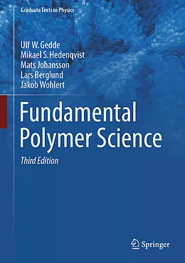 E-Book (pdf) Fundamental Polymer Science von Ulf W. Gedde, Mikael S. Hedenqvist, Mats Johansson