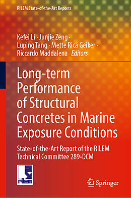 Fester Einband Long-Term Performance of Structural Concretes in Marine Exposure Conditions von 